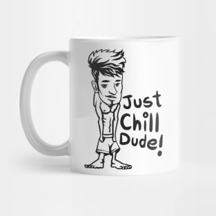 just chill bro Mug